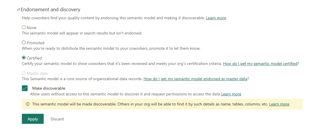 Semantic model endorsement settings — Certified selected, Make discoverable checked. Warning: 'Others in your org will be able to find it by name, tables, columns, etc.'